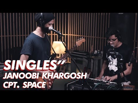SINGLES" // 10 // Janoobi Khargosh - Cpt. Space