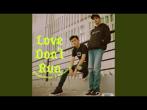 L.D.R (Love Don't Run)