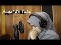 ANDAI KU TAHU Unguofficial UMIMMA KHUSNA OFFICIAL LIVE COVER