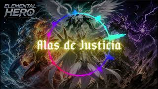 Alas de Justicia | Fan Song de los ELEMENTAL HERO (Yu-Gi-Oh!)