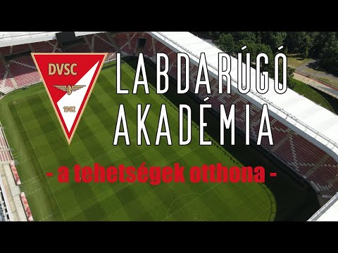 DVSC Labdarúgó Akadémia, a tehetségek otthona