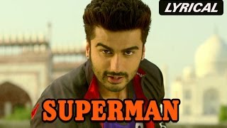 Superman (Lyrical Full Song)  Tevar  Arjun Kapoor 