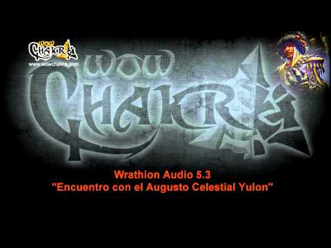 Mists of Pandaria 5.3 Audio - Wrathion y el Augusto Celestial Yulon
