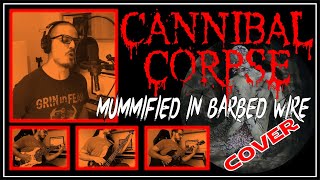CANNIBAL CORPSE - Mummified in Barbed Wire (FULL COVER by Eros Melis)