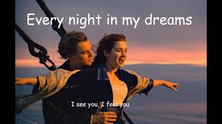 Every night in my dreams i see you i feel you ( Ly