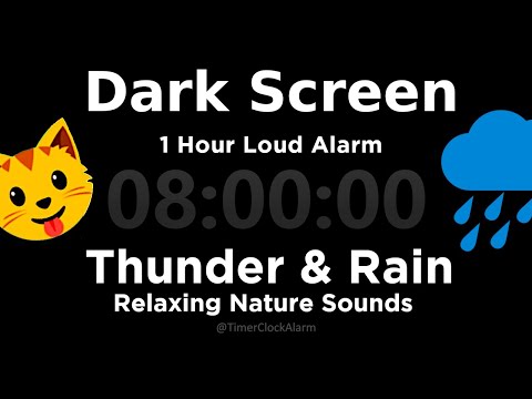 Black Screen 8 Hour Timer ⛈ Thunder Rain ☂ + 1 Hour Alarm ⛈ For Sleep