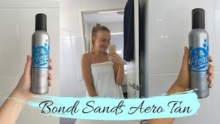 BONDI SANDS AERO REVIEW & Self-Tanning Routine/Tips