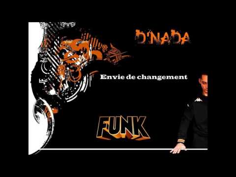 ☼ D'Nada (Sud Impact) - Envie De Changement ☼ Une Bonne Dose De Funk Et De Soleil ☼