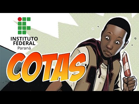 Cotas - IFPR - Instituto Federal do Paraná Campus Curitiba-PR.
