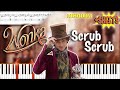 Wonka - Scrub Scrub | Piano Tutorial WITH SHEETS