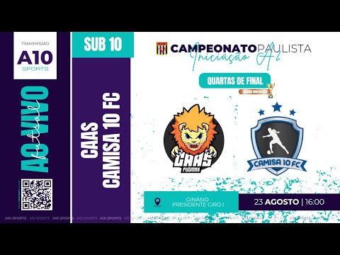 CAAS x CAMISA 10 FC  - CAMPEONATO PAULISTA A2 - QUARTAS DE FINAL - SUB 10
