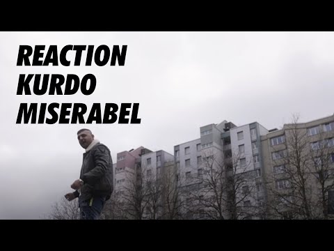 REACTION - Kurdo - MISERABEL !!! Reaction Video Kurdo Miserabel !!!