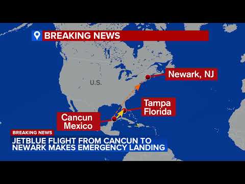 JetBlue flight from Cancun to Newark makes emergency landing