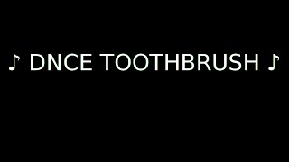 Toothbrush DNCE Lyrics | Official Lyric
