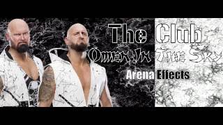 WWE: &quot;Omen In The Sky&quot; The Club Theme + AE (Arena Effects)