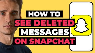 How To See Deleted Messages on Snapchat - 2023 Guide