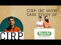 LAW CASE 3 CIRP IBC Timeline Procedure With Ruchi Soya Practical CASE STUDY