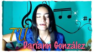 preview picture of video 'Tú Daríann González | COVER | Rocío Mitre'