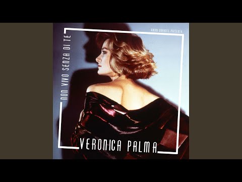 Non Vivo Senza Di Te (feat. Veronica Palma) (Extended disco mix)