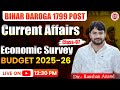Economic Survey 2024 25 And Budget 2025 26 Class 07 For Bihar Daroga 1799 Post Currentaffairs