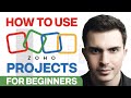 Zoho Projects FULL Beginners Tutorial 2025 Get Started With Zoho ALL IN ONE Project Management