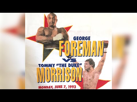 TOMMY MORRISON vs GEORGE FOREMAN (06/07/1993) - CHAMPION LEAGUE