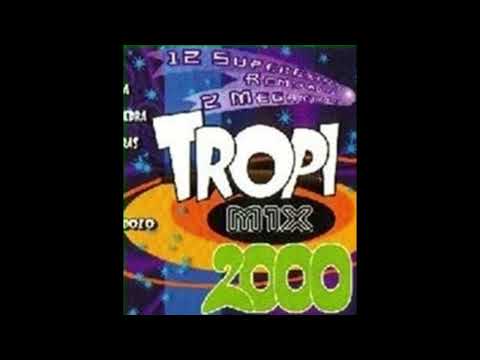 Tropimix 2000 Megamix 1
