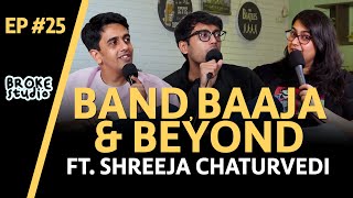 Ep25 - BAND BAAJA AND BEYOND ft. @ShreejaChaturvedi MQDEFAULT Thumbnail