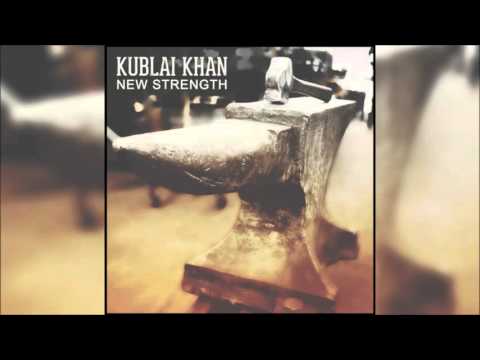 Kublai Khan - New Strength [Full Album]