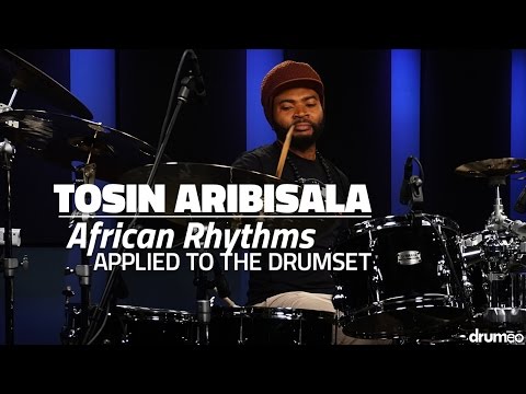 African Rhythms Applied To The Drum Set | Tosin Aribisala