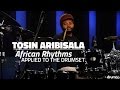 African Rhythms Applied To The Drum Set Tosin Aribisala