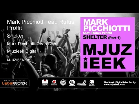 Mark Picchiotti feat. Rufus Proffit - Shelter (Mark Picchiotti Deep Dub)