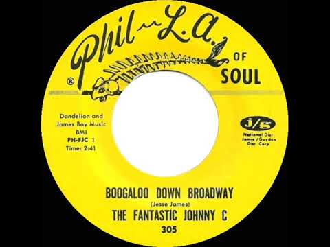 1967 HITS ARCHIVE: Boogaloo Down Broadway - The Fantastic Johnny C (mono)