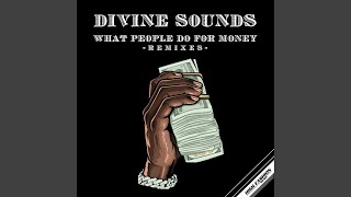 Divine Sounds - What People Do For Money (Ben Liebrand Nu Disco Mix) video