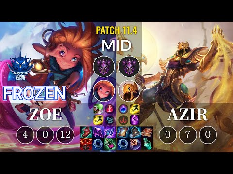 SUP Frozen Zoe vs Azir Mid - KR Patch 11.4
