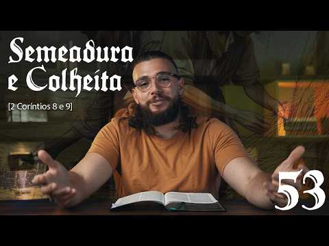 A SEMEADURA E COLHEITA