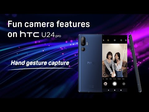 HTC U24 pro | Capturing Photos Using Hand Gestures