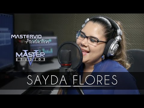 Vamos a cantar - Sayda Flores (Cover)