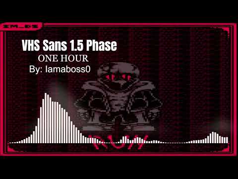 VHS Sans 1.5 Phase OST - Undertale The Hackers End (AU) - [FULL SONG] - (1 HOUR)
