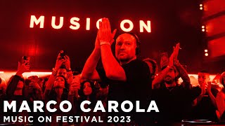 Marco Carola - Live @ Music On Festival 2023