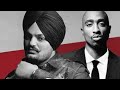 Tupac X Sidhu THE LAST RIDE Sidhu Moosewala