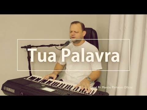 TUA PALAVRA - Pr. MARCIO PINHEIRO (Cover) Aline Barros