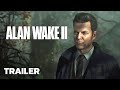 Alan Wake 2 Gameplay Reveal Trailer | PlayStation Showcase 2023