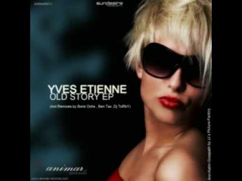 Yves Etienne - Old Story ( Original Mix ) ANIMAR011