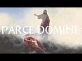 Parce Domine - Gregorian Chant (Lenten Hymn with Lyrics & Translation)