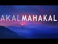 Akal Mahakal | Mantra to Remove Fear | Mantra Meditation Music