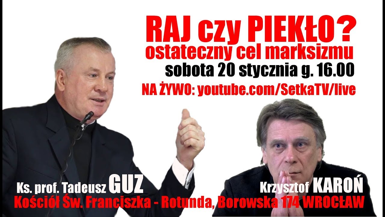 Ostateczny cel marksizmu. Raj czy piekło na ziemi? – ks. prof. Tadeusz Guz