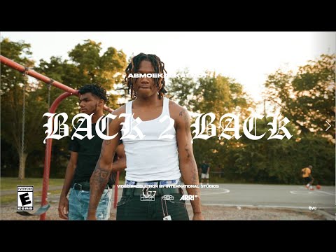 ABMOEKAEKAEHOT - BACK TO BACK (Official Music Video) | @intntl.studios