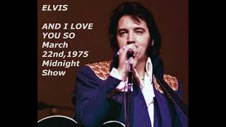 Elvis Presley - And I Love You So - Live 03-22-1975 MS