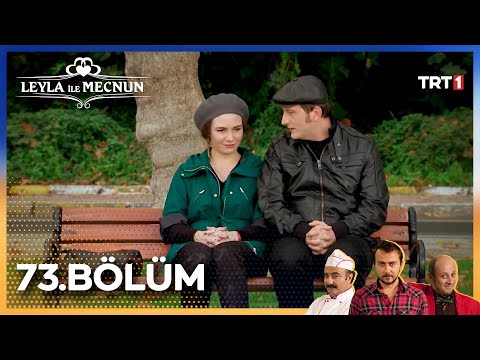 Leyla ile Mecnun 73. Bölüm